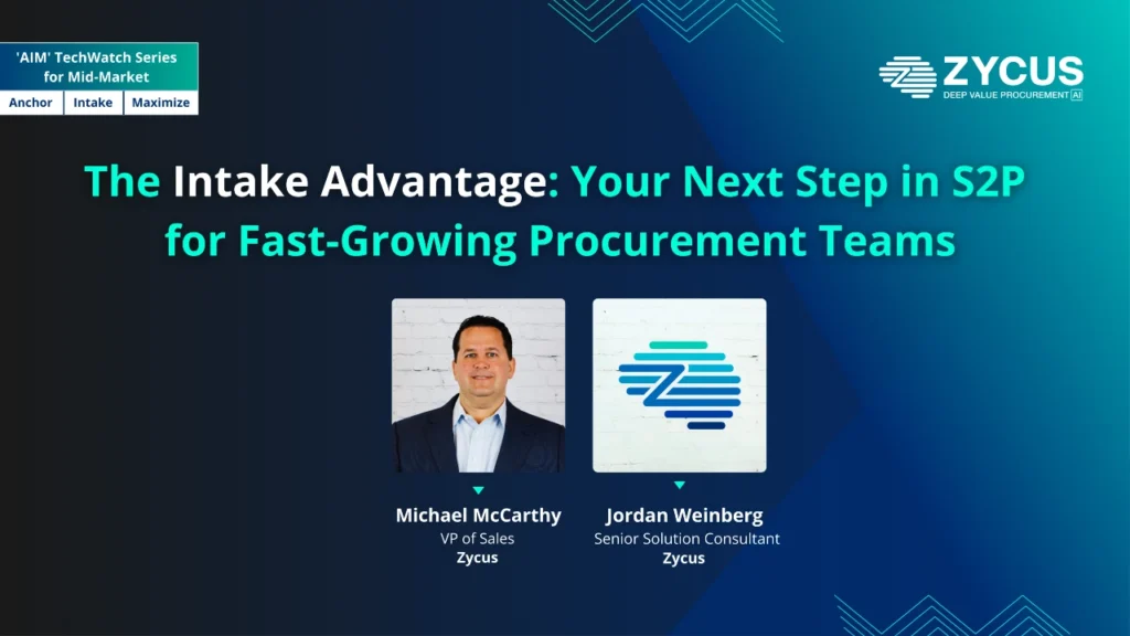 The Intake Advantage: Your Next Step in S2P for Fast-Growing Procurement Teams